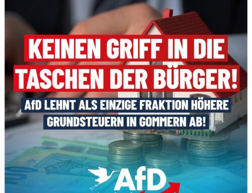 AfD lehnt höhere Grundsteuer in Gommern als einzige Fraktion ab!